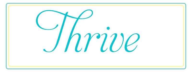 THRIVE